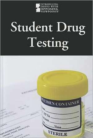 Student Drug Testing de Lauri S. Friedman