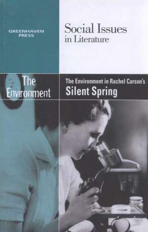 The Environment in Rachel Carson's Silent Spring de Gary Wiener