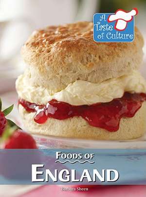 Foods of England de Barbara Sheen