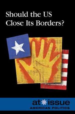 Should the US Close Its Borders? de Louise I. Gerdes