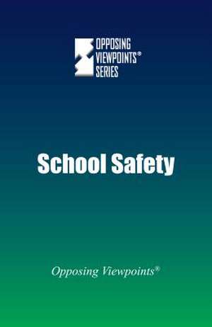 School Safety de Greenhaven Press