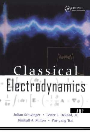 Classical Electrodynamics de Julian Schwinger