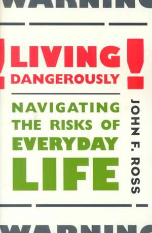 Living Dangerously de John Ross