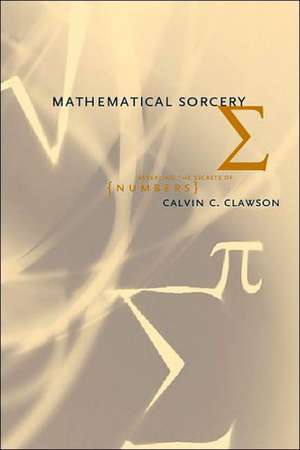 Mathematical Sorcery de Calvin Clawson