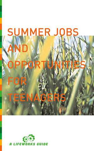 Summer Jobs And Opportunities For Teenagers de Molly Delano