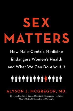 Sex Matters de Alyson J McGregor