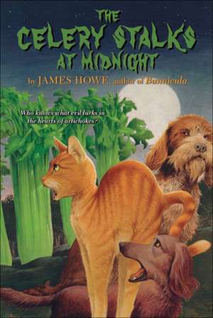 The Celery Stalks at Midnight de James Howe