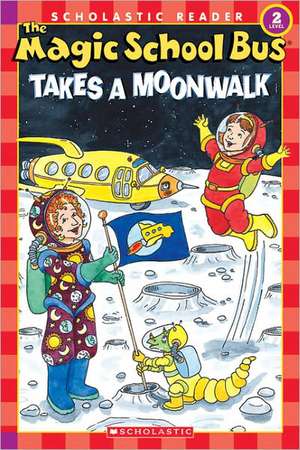 Takes a Moonwalk de Joanna Cole