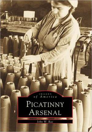 Picatinny Arsenal de John W. Rae