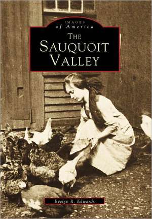 The Sauquoit Valley de Evelyn E. Edwards