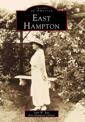 East Hampton de John W. Rae