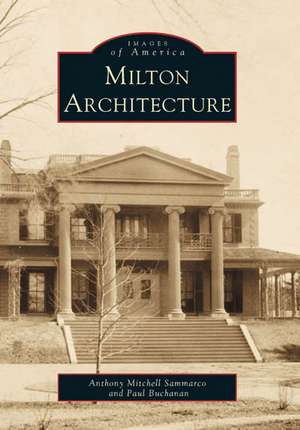 Milton Architecture de Anthony Mitchell Sammarco