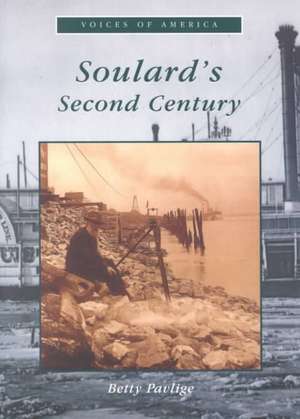 Soulard's Second Century de Michael W. Davis