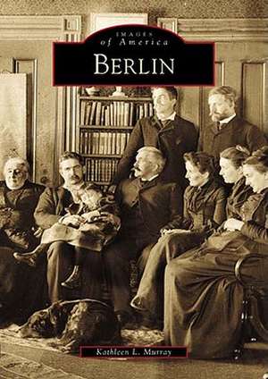 Berlin de Kathleen L. Murray