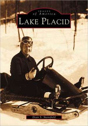 Lake Placid de Dean S. Stansfield