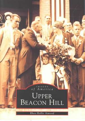 Upper Beacon Hill de Rhea Hollis Atwood