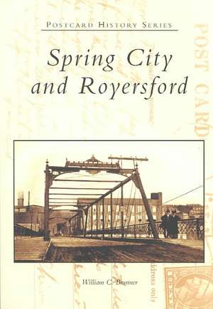 Spring City and Royersford de William C. Brunner