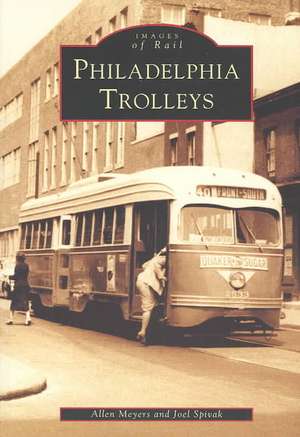 Philadelphia Trolleys de Allen Meyers