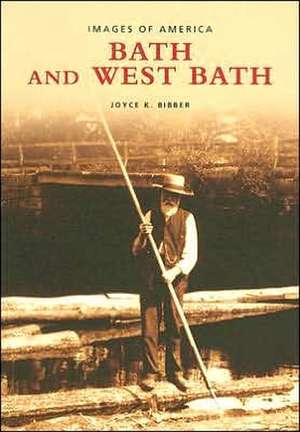 Bath and West Bath de Joyce K. Bibber