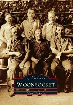 Woonsocket de Robert R. Bellerose