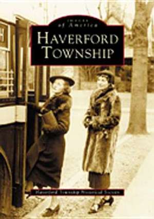 Haverford Township de Haverford Township Historical Society