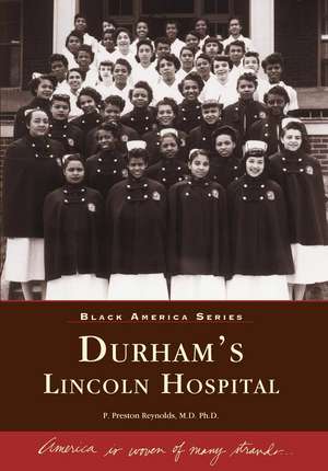 Durham's Lincoln Hospital de Preston Reynolds