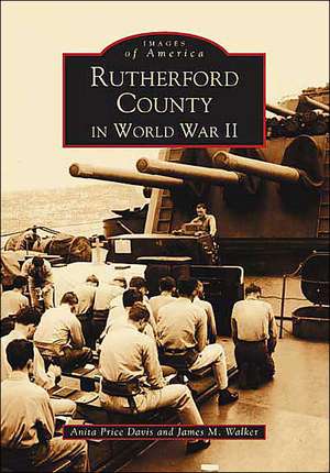 Rutherford County in WWII de Anita Price Davis