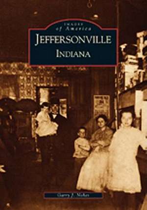 Jeffersonville Indiana de Garry J. Nokes