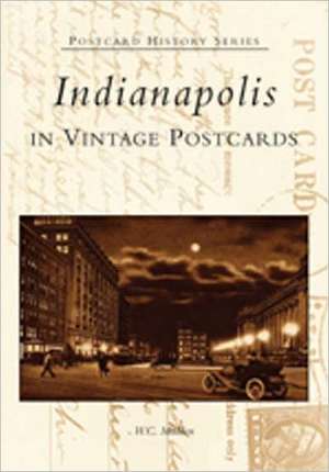 Indianapolis in Vintage Postcards de W. C. Madden