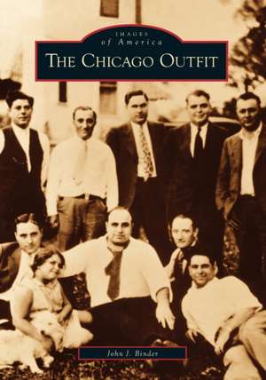 The Chicago Outfit de John Binder