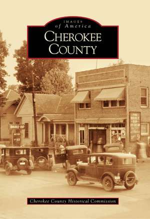 Cherokee County de Cherokee County Historical Commission