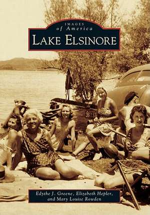 Lake Elsinore de Edythe J. Greene