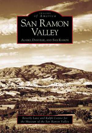 San Ramon Valley: Alamo, Danville, and San Ramon de Beverly Lane