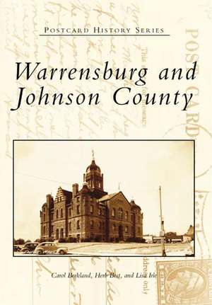 Warrensburg and Johnson County de Carol Berkland