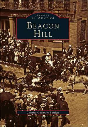 Beacon Hill de Cynthia Chalmers Bartlett