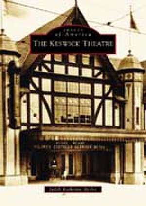 The Keswick Theatre de Judith Katherine Herbst