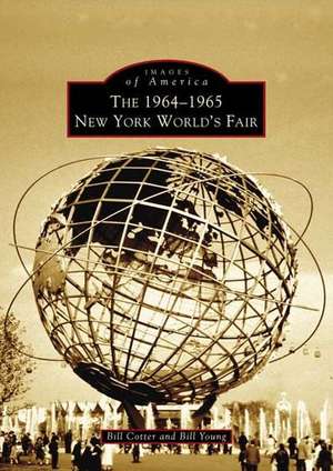 The 1964-1965 New York World's Fair de Bill Young