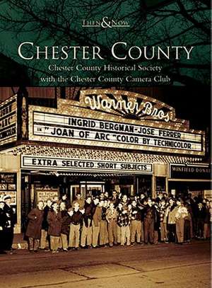 Chester County de The Chester County Historical Society