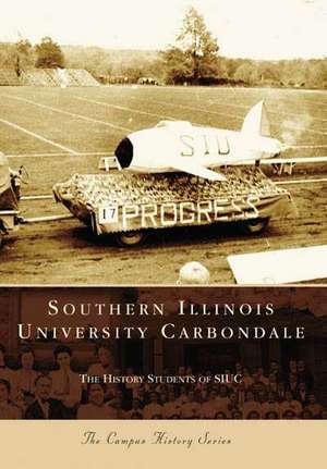 Southern Illinois University Carbondale de The History Students of Siuc