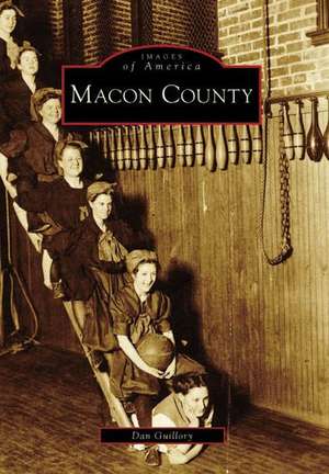 Macon County de Dan Guillory