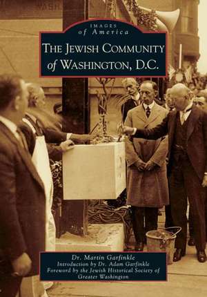 The Jewish Community of Washington, D.C. de Martin Garfinkle