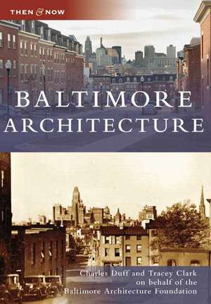 Baltimore Architecture de Charles Duff