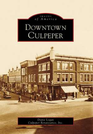 Downtown Culpeper de Diane Logan