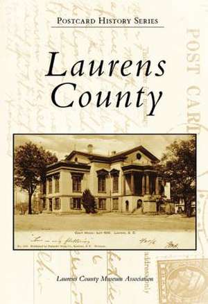 Laurens County de Laurens County Museum Association