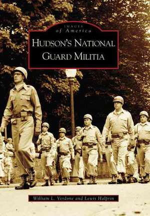 Hudson's National Guard Militia de William L. Verdone