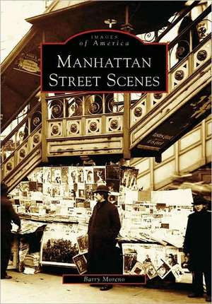 Manhattan Street Scenes de Barry Moreno