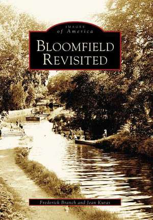 Bloomfield Revisited de Frederick Branch