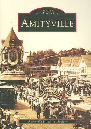 Amityville de Amityville Historical Society