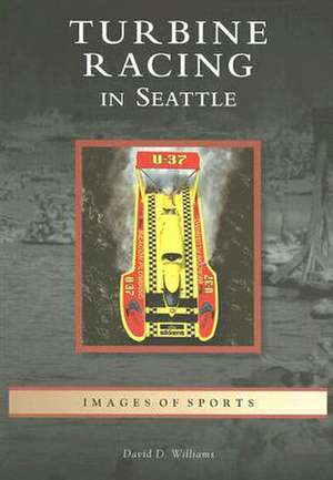 Turbine Racing in Seattle de David D. Williams