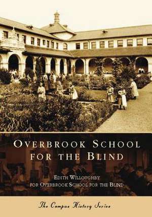 Overbrook School for the Blind de Edith Willoughby